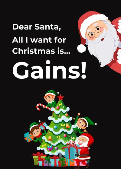 All I want for Christmas is Gain